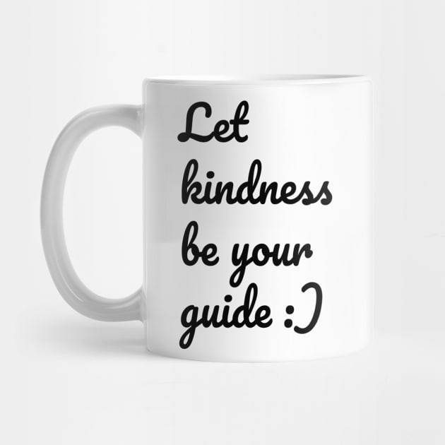 Let Kindness Be Your Guide Mental Health by future_express